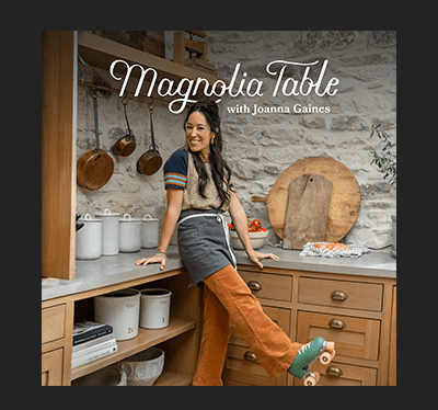 Magnolia Table with Joanna Gaines