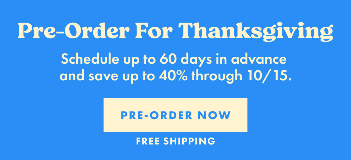 Pre-Order for Thanksgiving