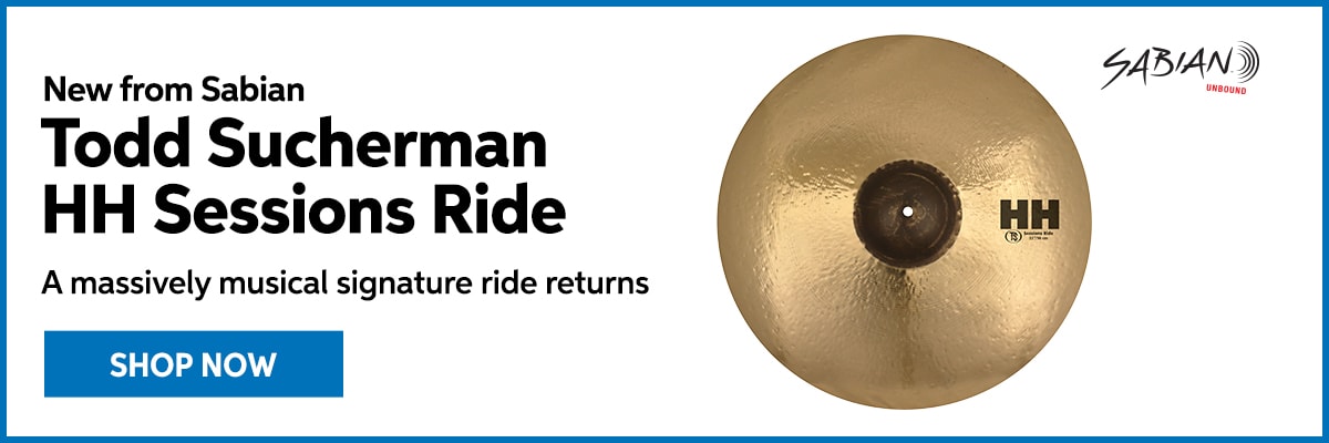 New from Sabian. Todd Sucherman HH Sessions Ride. A massively musical signature ride returns. Shop Now.