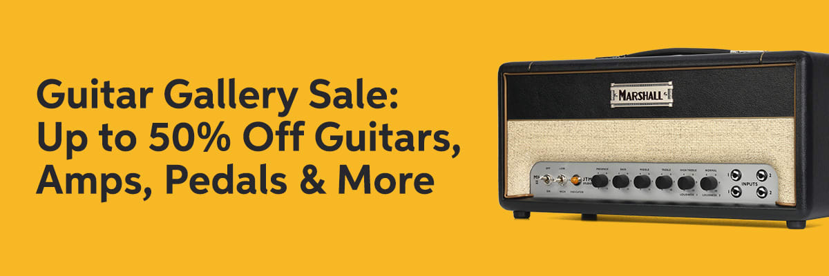 Guitar Gallery Sale: Up to 50% Off Guitars, Amps, Pedals & More.