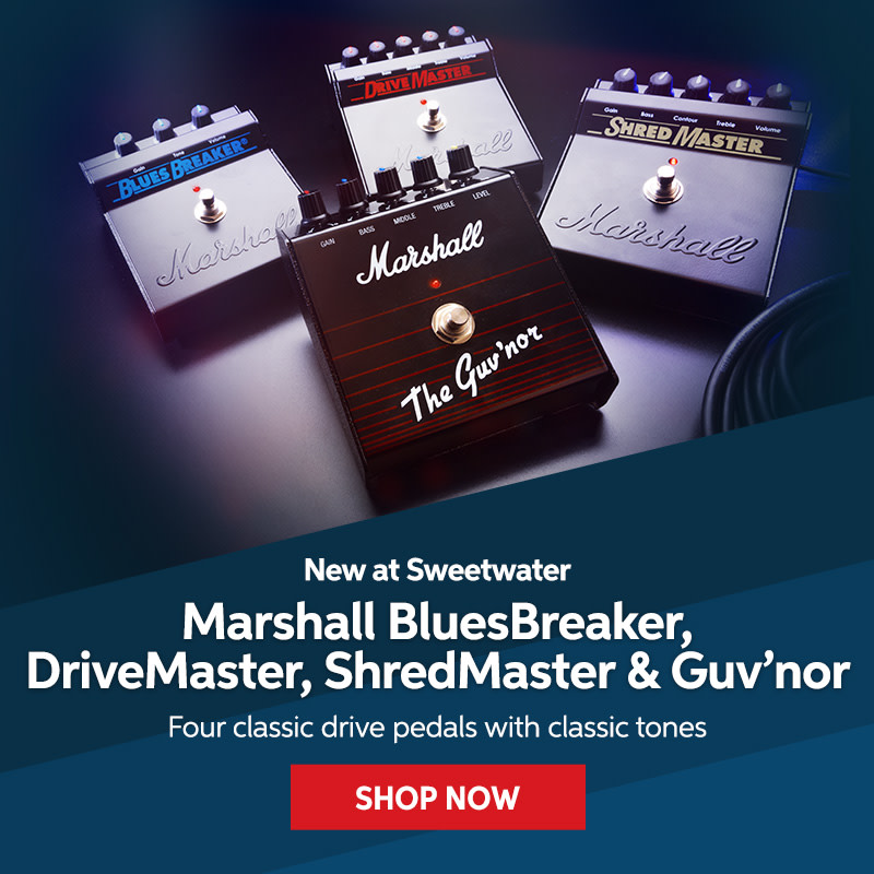 New at Sweetwater: Marshall BluesBreaker, DriveMaster, ShredMaster & Guv'nor. Four classic drive pedals with classic tones. Shop now.