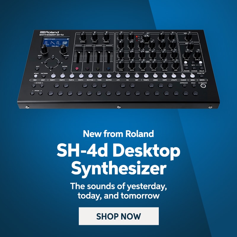 New from Roland: SH-4d desktop synthesizer. The sounds of yesterday, today, and tomorrow. Shop now.