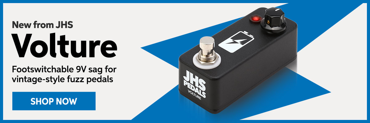 New from JHS: Volture. Footswitchable 9V sag for vintage-style fuzz pedals. Shop now.