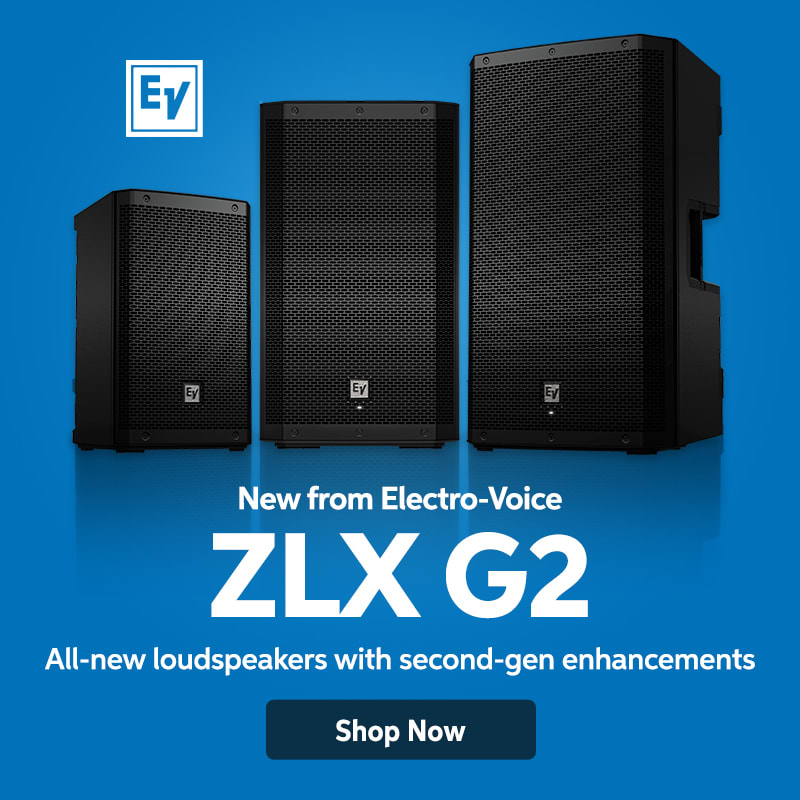 New from Electro-Voice: ZLX G2. All-new loudspeakers with second-gen enhancements. Shop now.