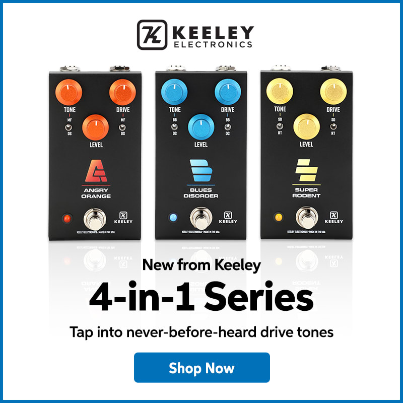 New from Keeley. 4-in-1 Series. Tap into never-before-heard drive tones. Shop now.