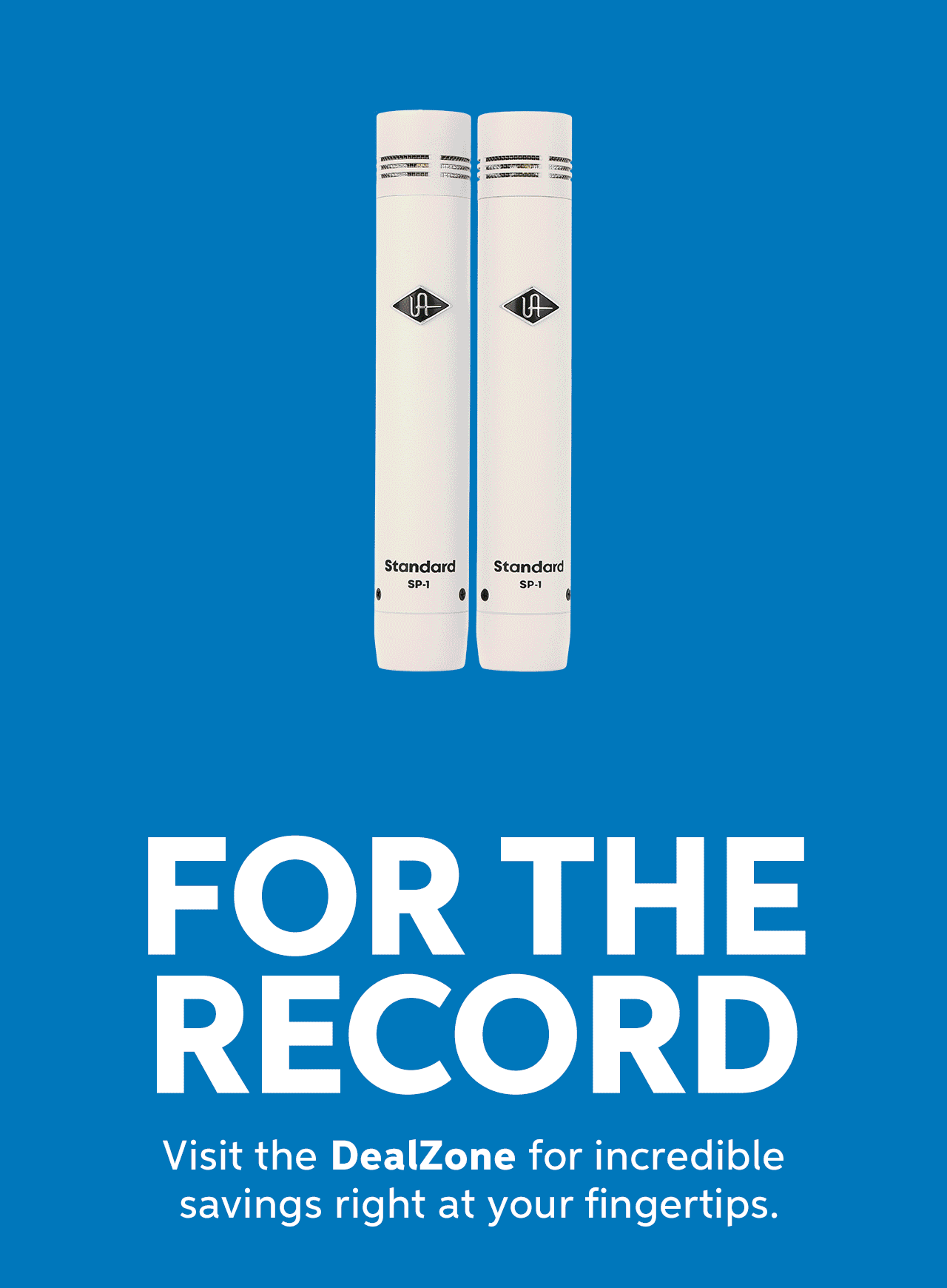 For the record: Visit the DealZone for incredible savings right at your fingertips.