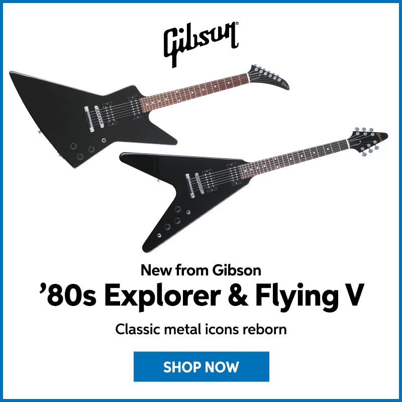 New from Gibson: '80s Explorer & Flying V. Classic metal icons reborn. Shop now.