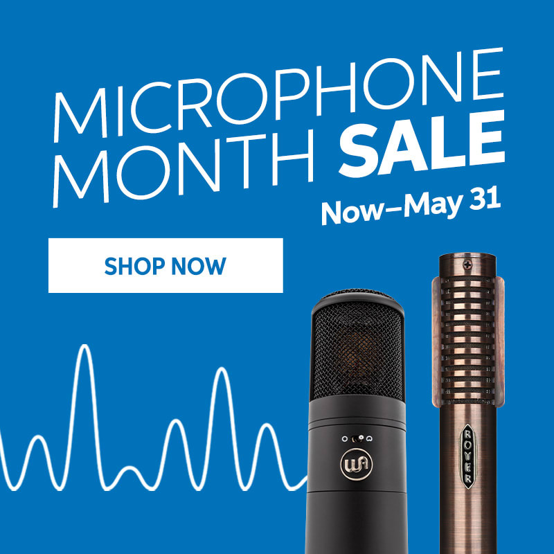 Microphone Month Sale. Now - May 31. Shop Now.