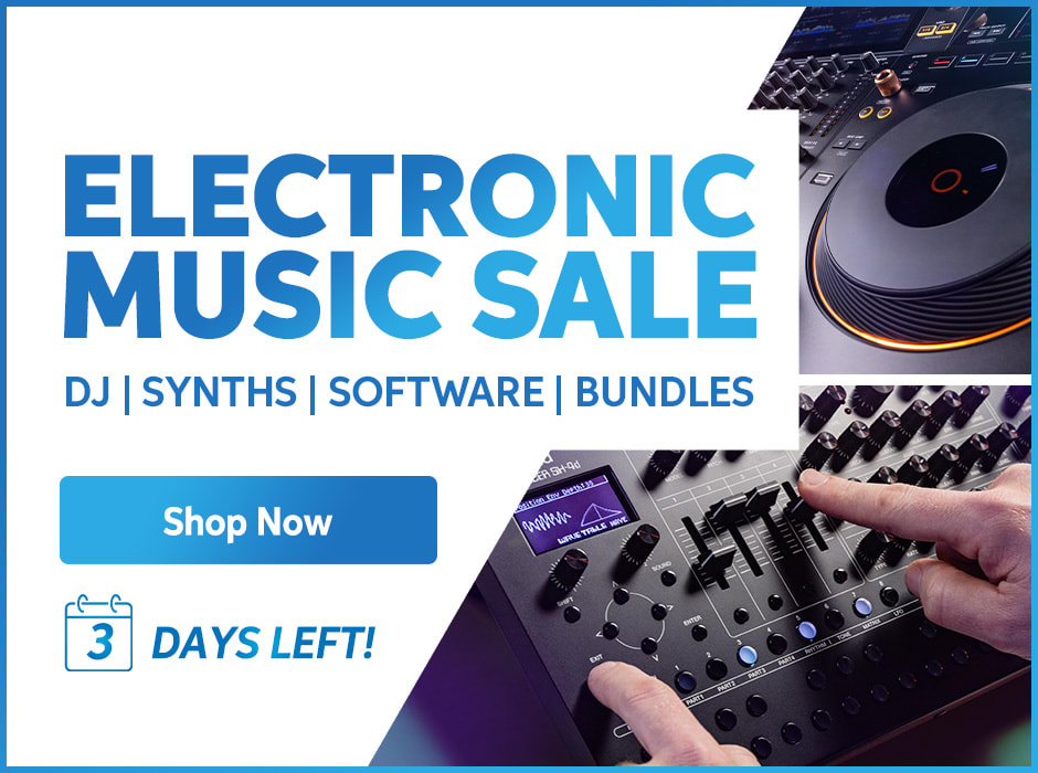 Electronic Music Sale. Now - May 22. Shop Now.