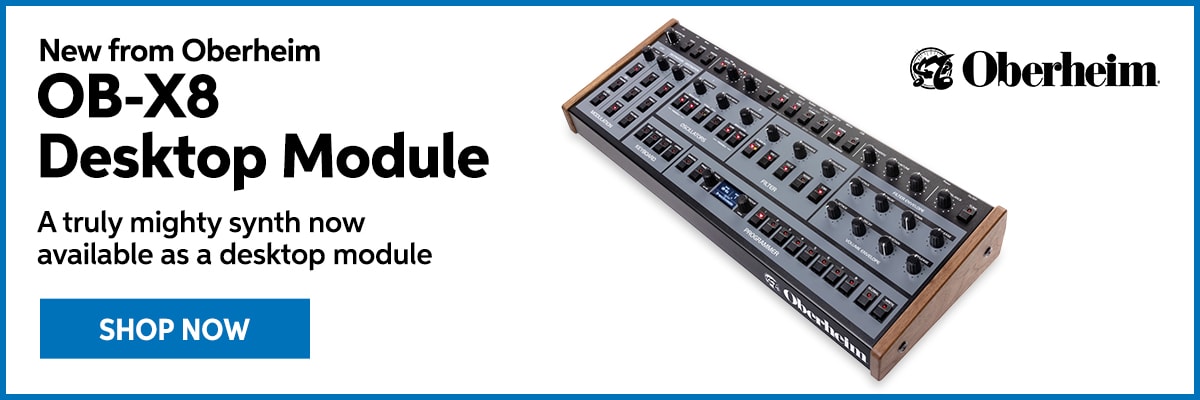 New from Oberheim: OB-X8 desktop module. A truly mighty synth now available as a desktop module. Shop now.