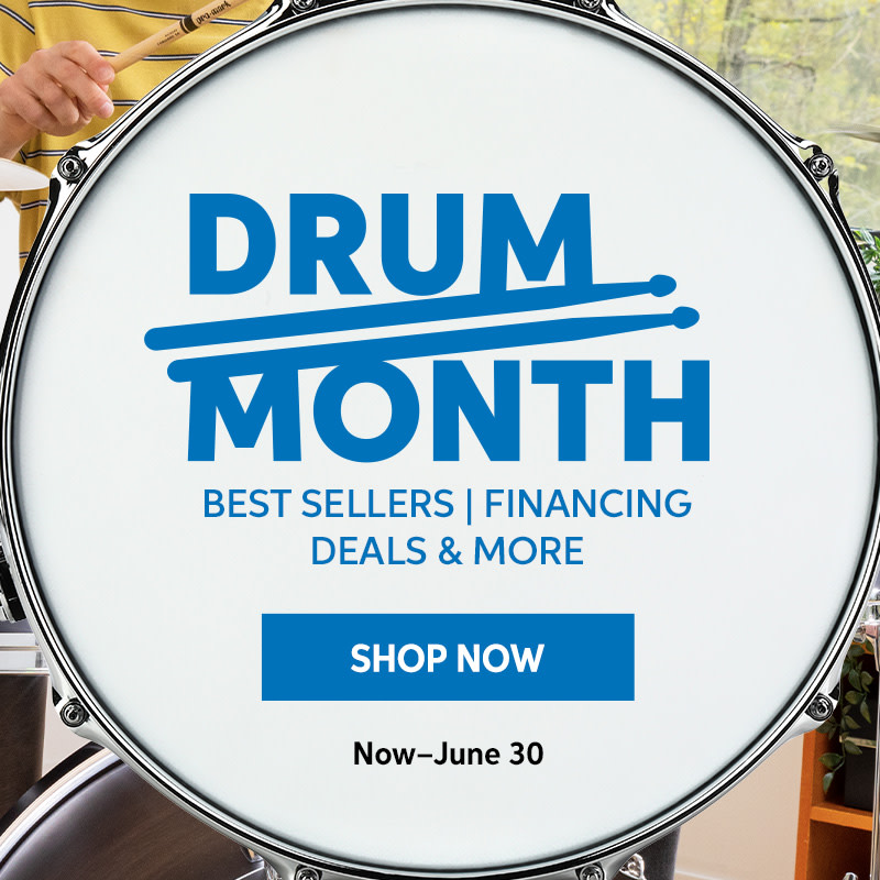 Drum Month. Now - June 30. Shop Now.