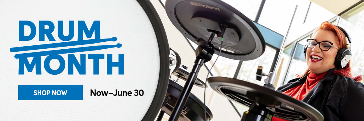 Drum Month. Now - June 30. Shop Now.