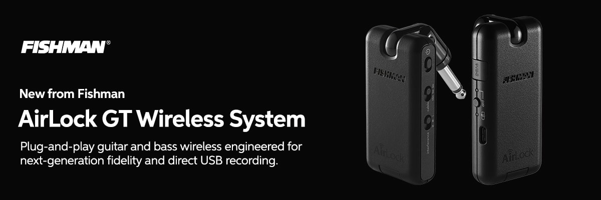 New from Fishman: AirLock GT Wireless Instrument System
