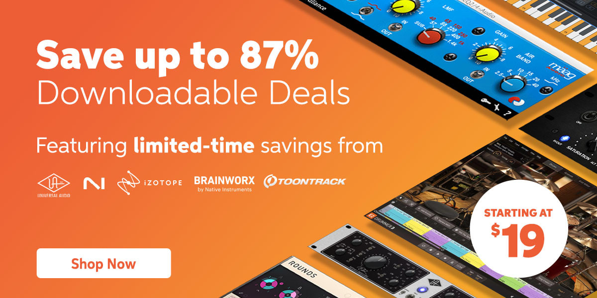 Downloadable Deals: Save up to 87%. Featuring limited-time savings from Universal Audio, Native Instruments, iZotope, Brainworx, Toontrack, and more. Starting at $19. Shop now.