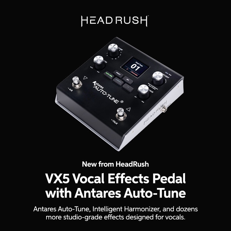 New from HeadRush: VX5 Vocal Effects Pedal with Antares Auto-Tune