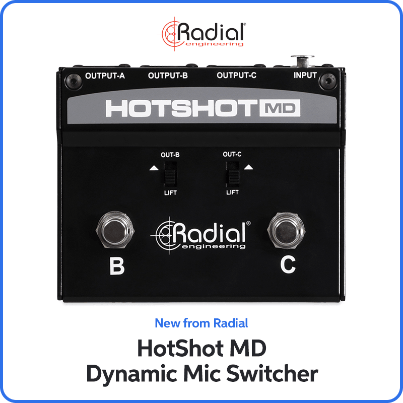 New from Radial: HotShot MD Dynamic Mic Switcher