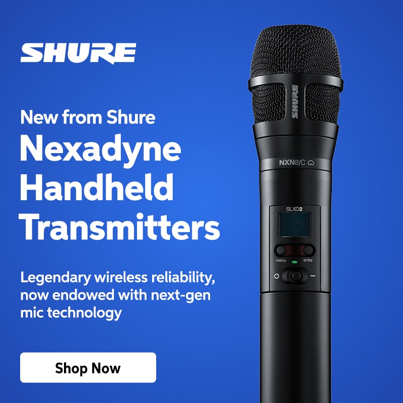 New from Shure. Nexadyne Handheld Transmitters. Shop now.