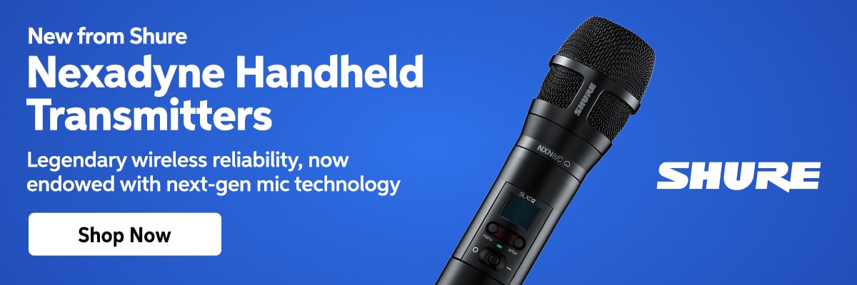 New from Shure. Nexadyne Handheld Transmitters. Shop now.