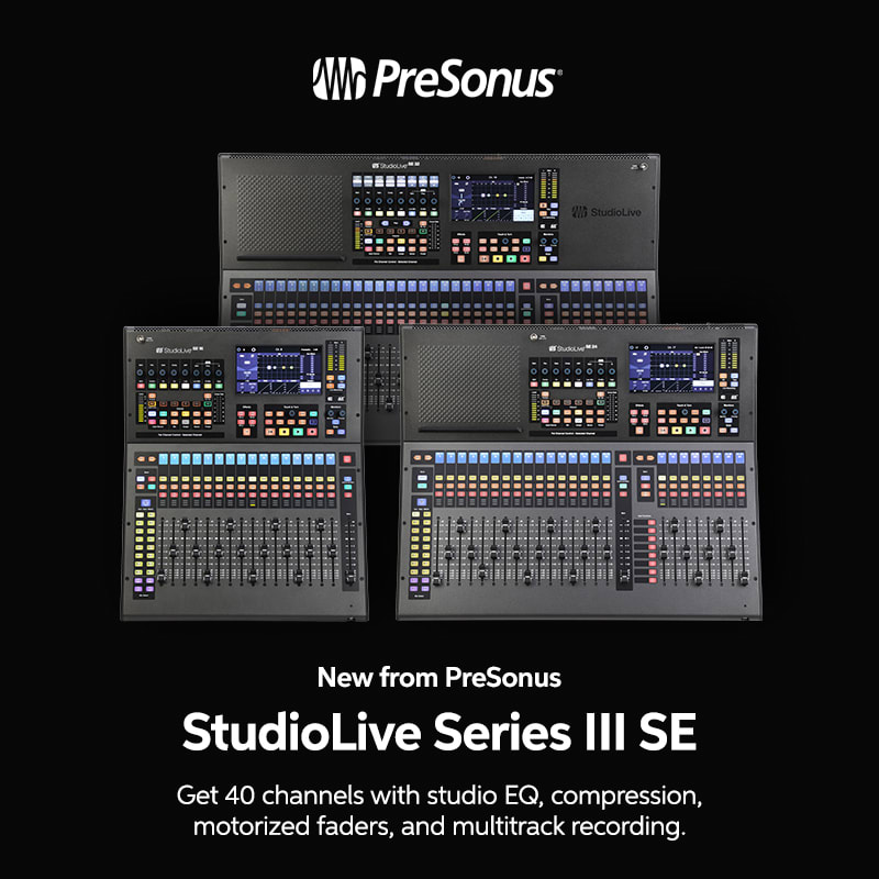 New from PreSonus: StudioLive Series III SE
