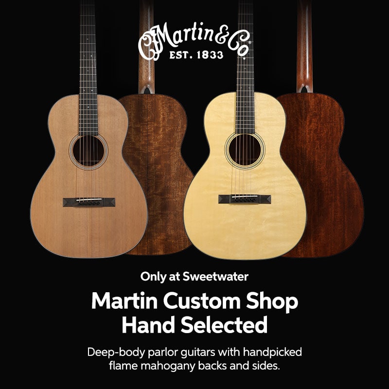 Only at Sweetwater: Martin Custom Shop Hand Selected
