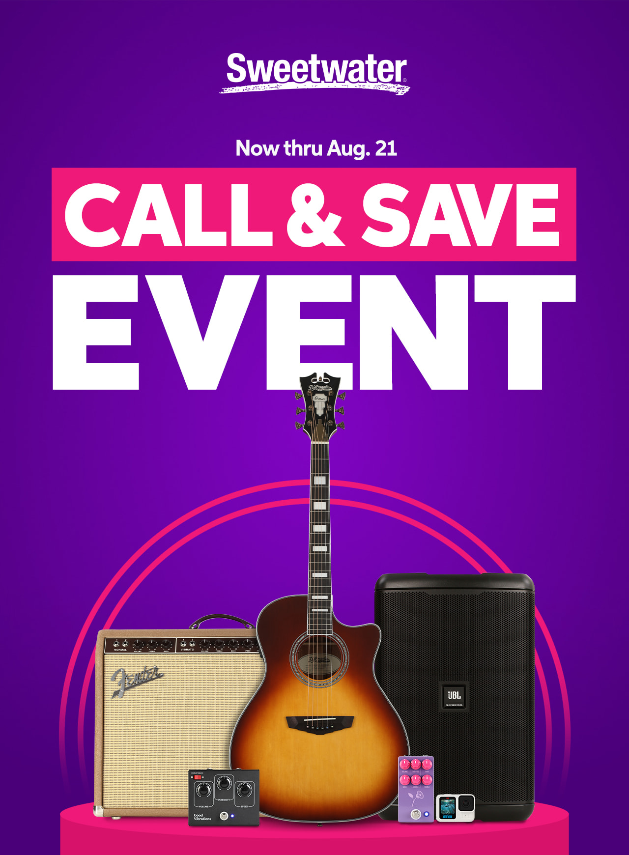 Call & Save Event — Now thru Aug. 21
