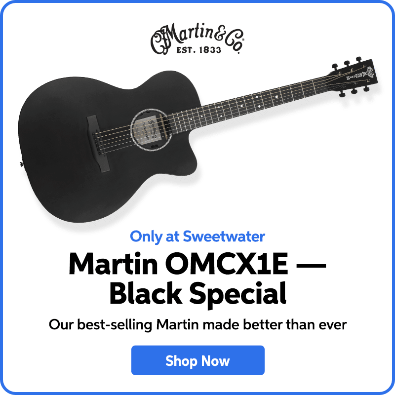 Only at Sweetwater. Martin OMCX1E - Black Special. Shop now. Only at Sweetwater. Martin OMCX1E - Black Special. Shop now.