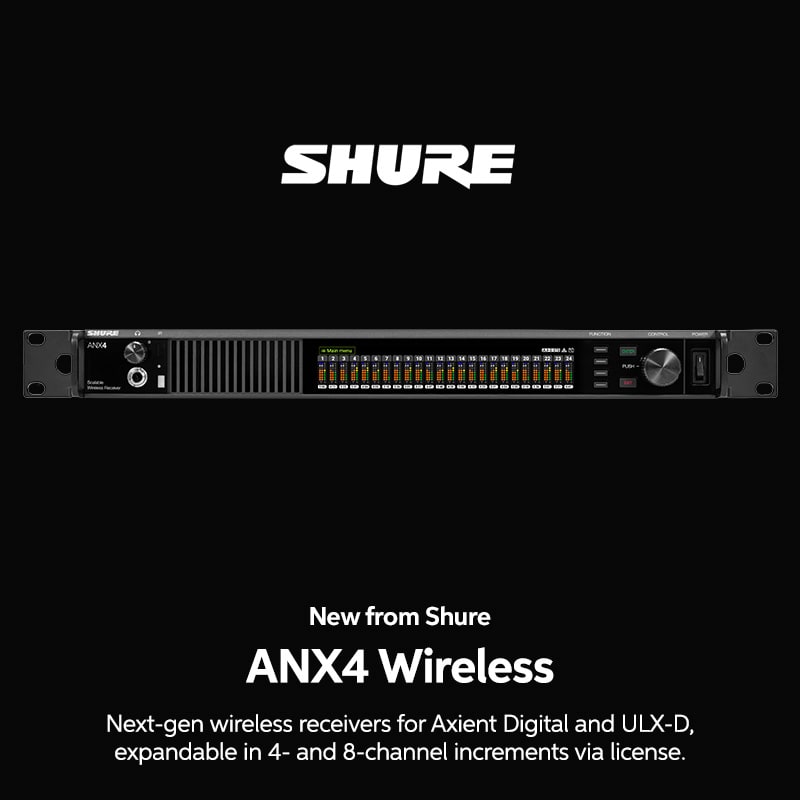 New from Shure: ANX4 Wireless