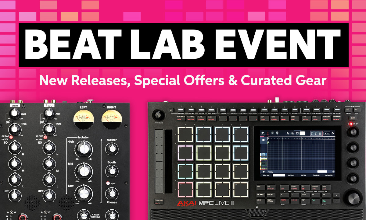 Beat Lab Event: New Releases, Special Offers & Curated Gear