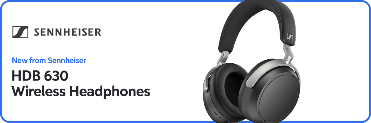 New from Sennheiser: HDB 630 Wireless Headphones