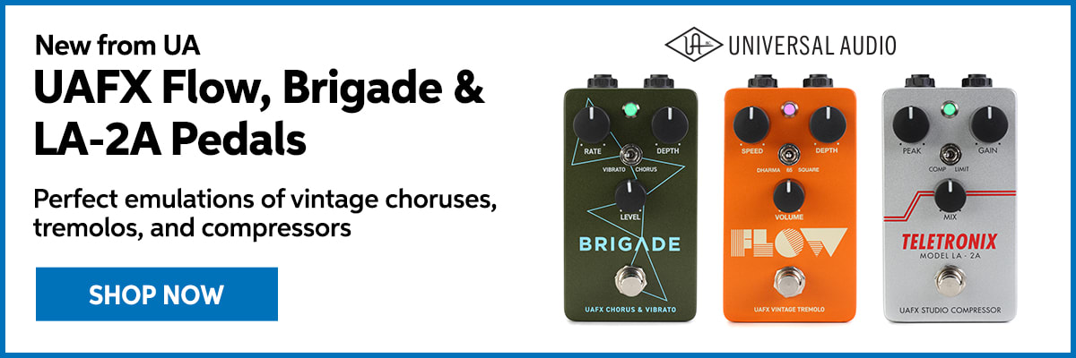 New from UA. UAFX Flow, Brigade & LA-2A Pedals. Shop Now.