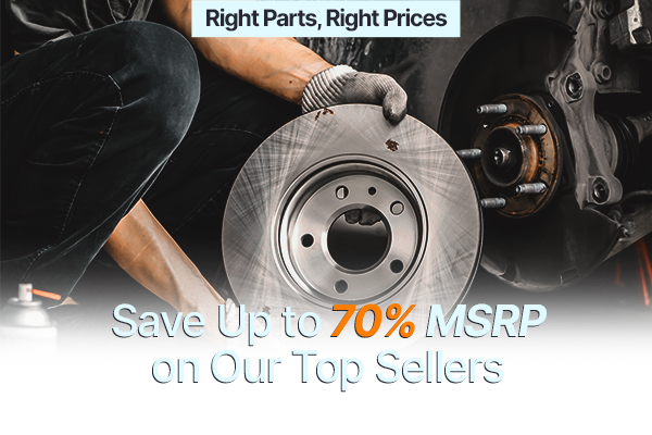 Right Parts, Right Prices - Up to 70% OFF MSRP