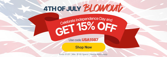 4TH OF JULY BLOWOUT | 15% OFF