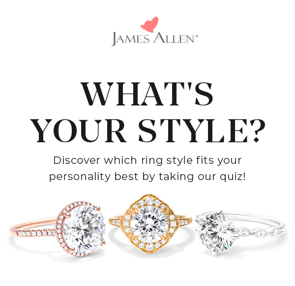Do You Know Your Engagement Ring Style? James Allen