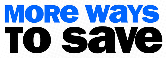 more ways to save