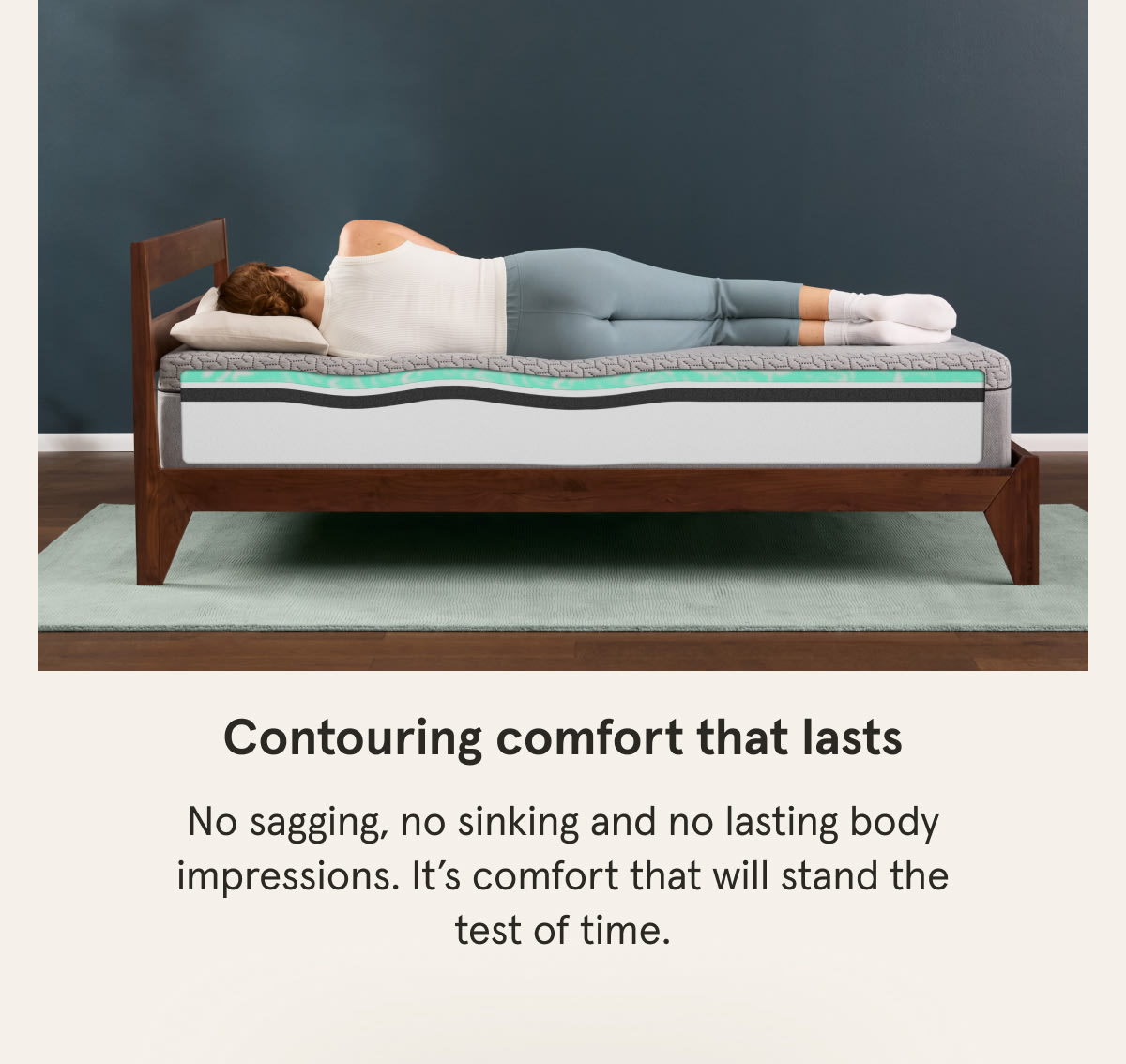 Contouring comfort that lasts