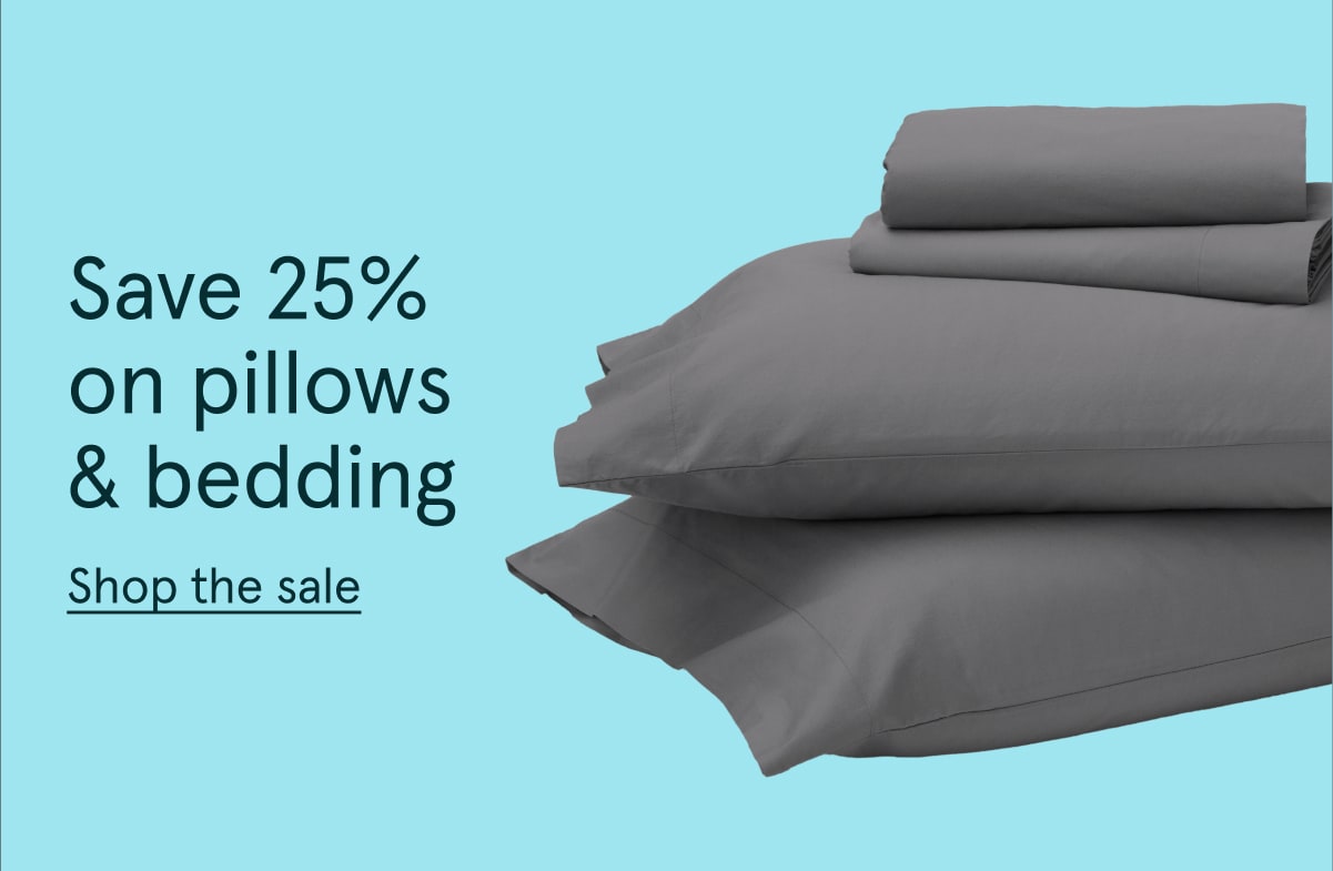 Save 25% on pillows & bedding | Shop the sale