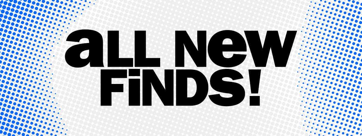 all new finds!