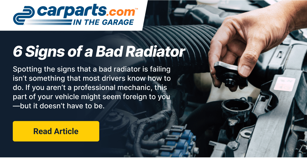 6 Signs of a Bad Radiator
