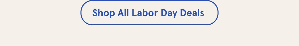 Shop All Labor Day Deals