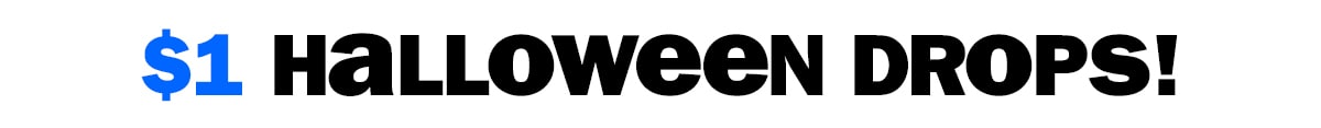 $1 halloween drops!