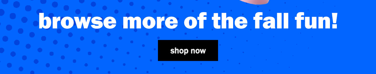browse more of the fall fun!