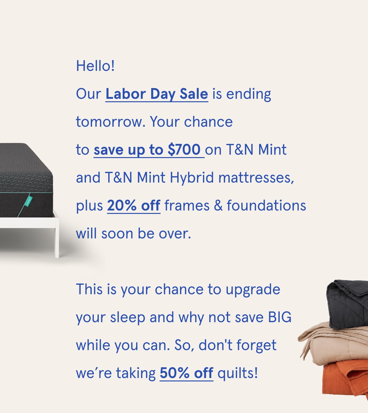 Our Labor Day Sale is Ending Tomorrow