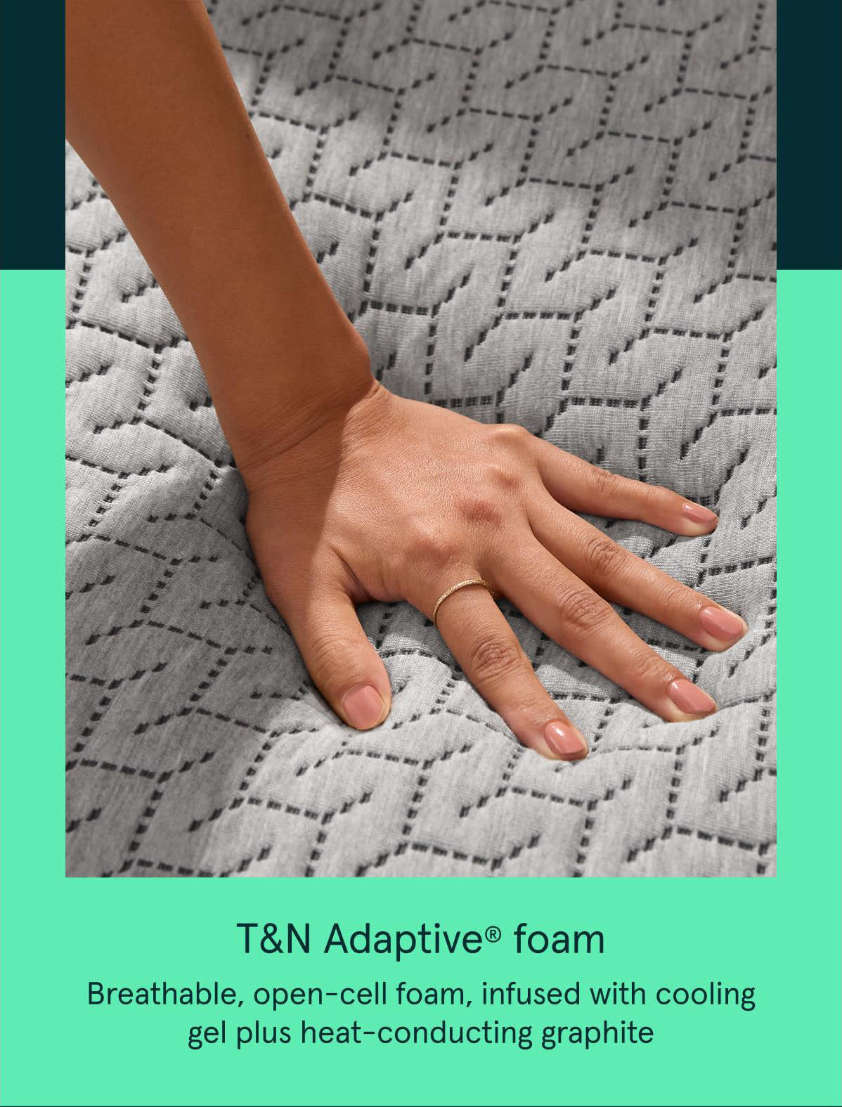 T&N Adaptive Foam