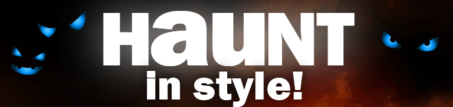 haunt in style!