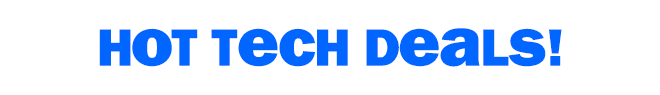 hot tech deals!