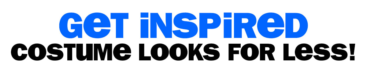 get inspired - costume looks for less!