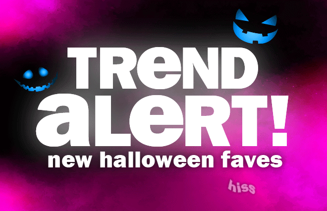 trend alert - new halloween faves