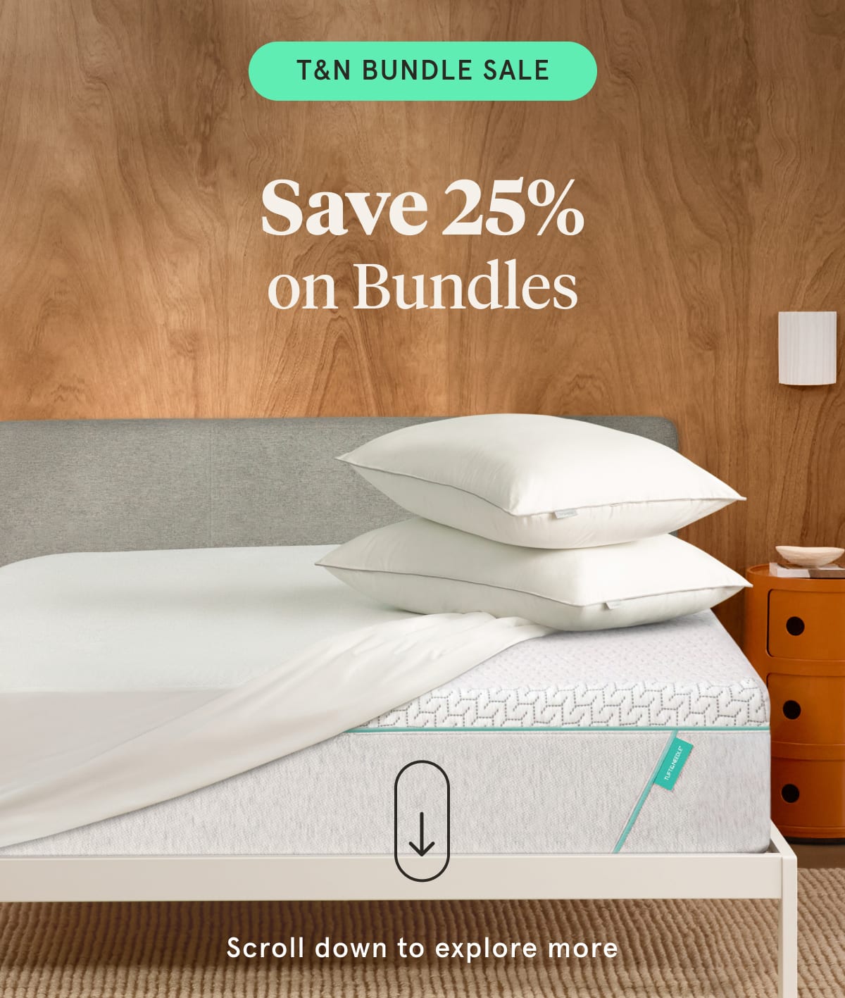 T&N Bundle Save | Save 25% on Bundles | Scroll down to explore more