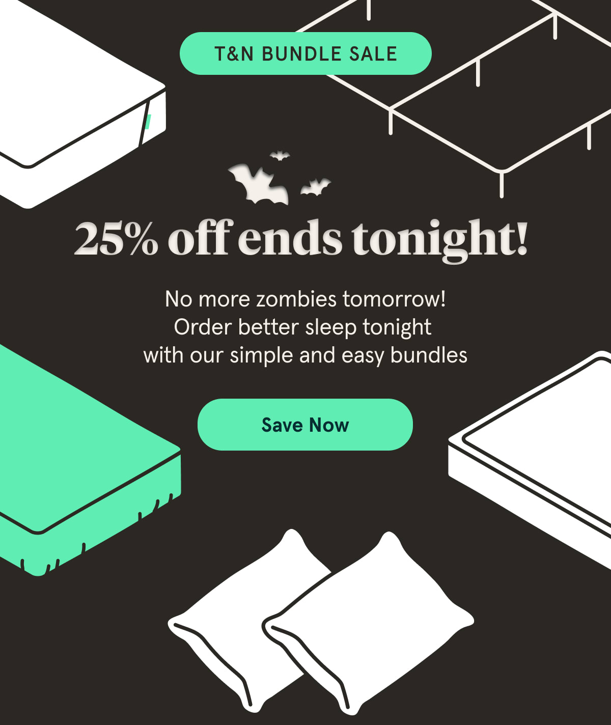 T&N Bundle Save | 25% off ends tonight | Save Now