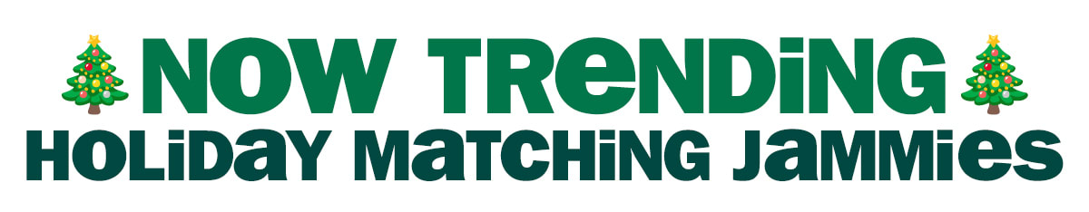 now trending - holiday matching jammies